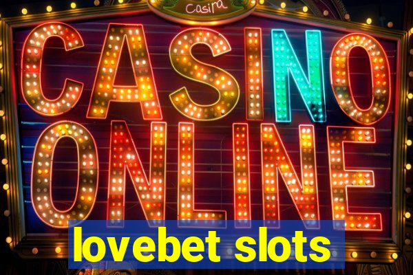 lovebet slots